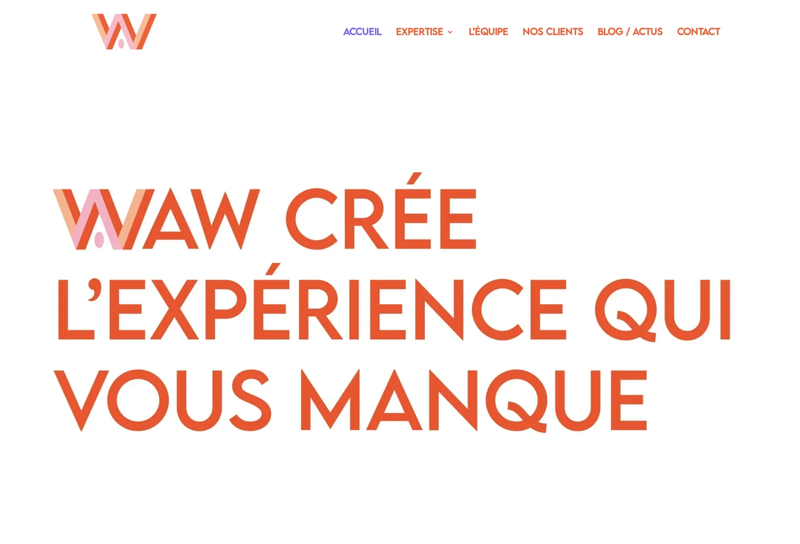 agence-waw_big Page d’accueil de l’Agence WAW — agence d’expérience client omnicanale